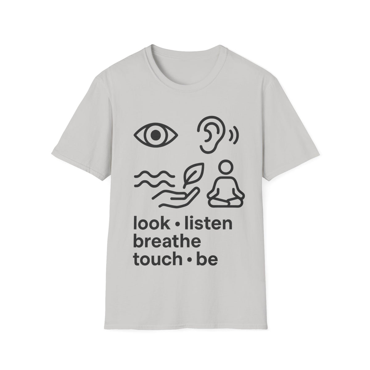 "Look Listen Breathe" Five Senses Mindfulness Tee - Minimalist Aesthetic Wellness White T-Shirt - Trending Now - September 2026