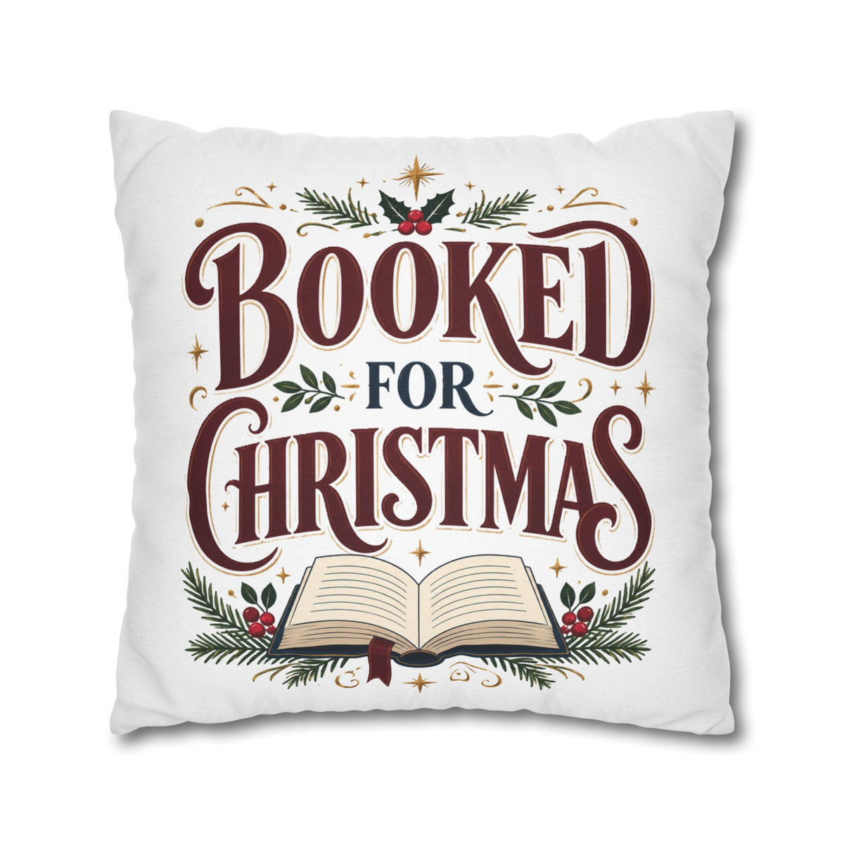 Booked for Christmas Square Pillowcase — Holiday Book Lover Throw Pillow
