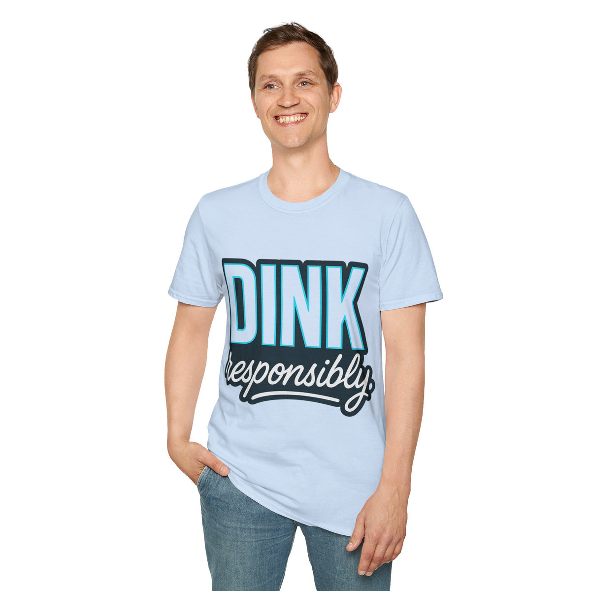 Dink Responsibly T-Shirt — Casual Pickleball Tee for Players & Fans - Trending Now - September 2026