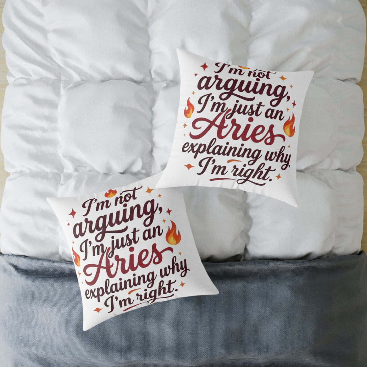 Aries Zodiac Pillow I'm Not Arguing, I'm Just An Aries, Explaining Why I'm Right Square Poly Canvas Pillow