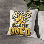 “For the Kids We Go Gold” Awareness Pillowcase — Childhood Cancer Ribbon Throw Pillow