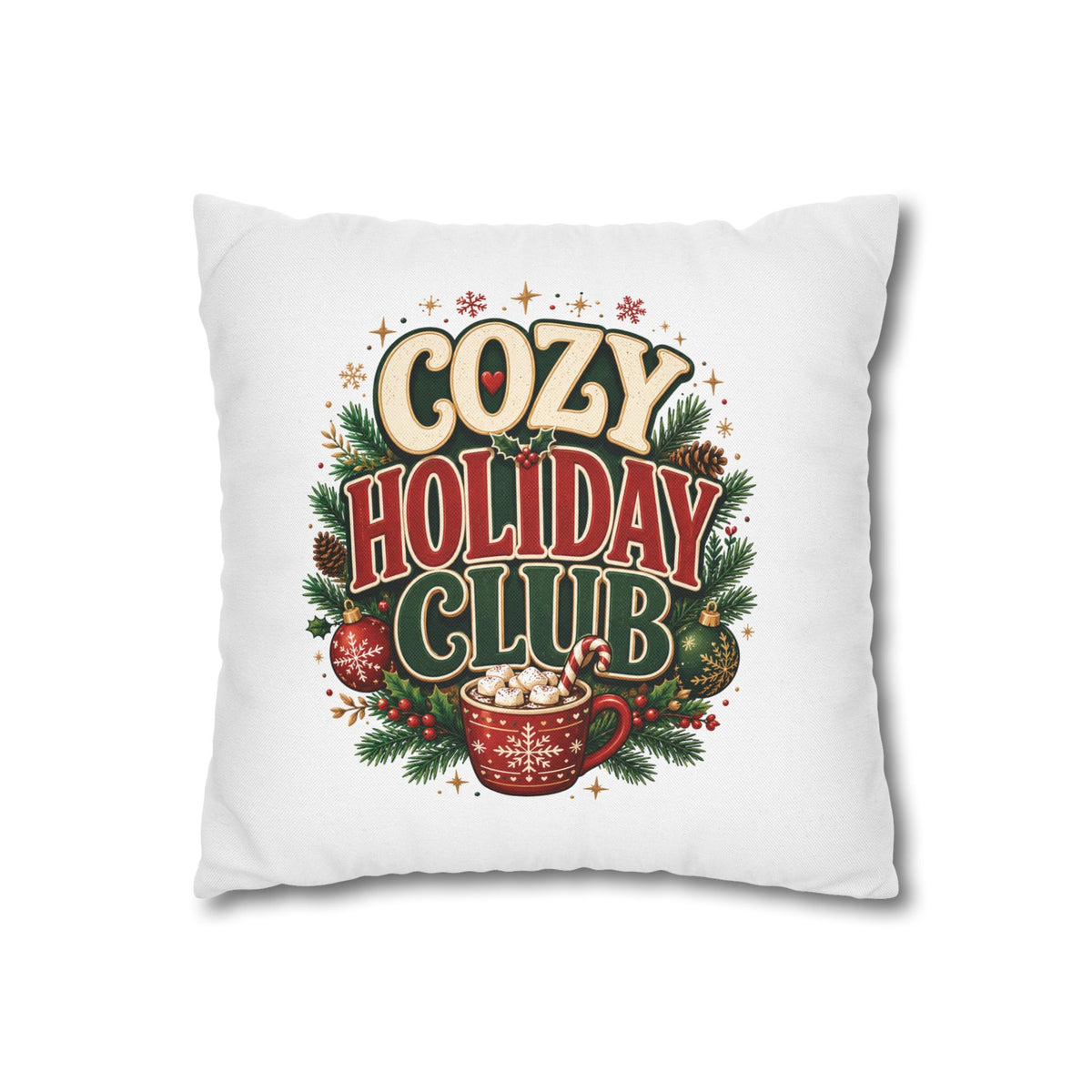 Christmas Cozy Holiday Club Pillowcase — Festive Hot Cocoa Christmas Throw Pillow
