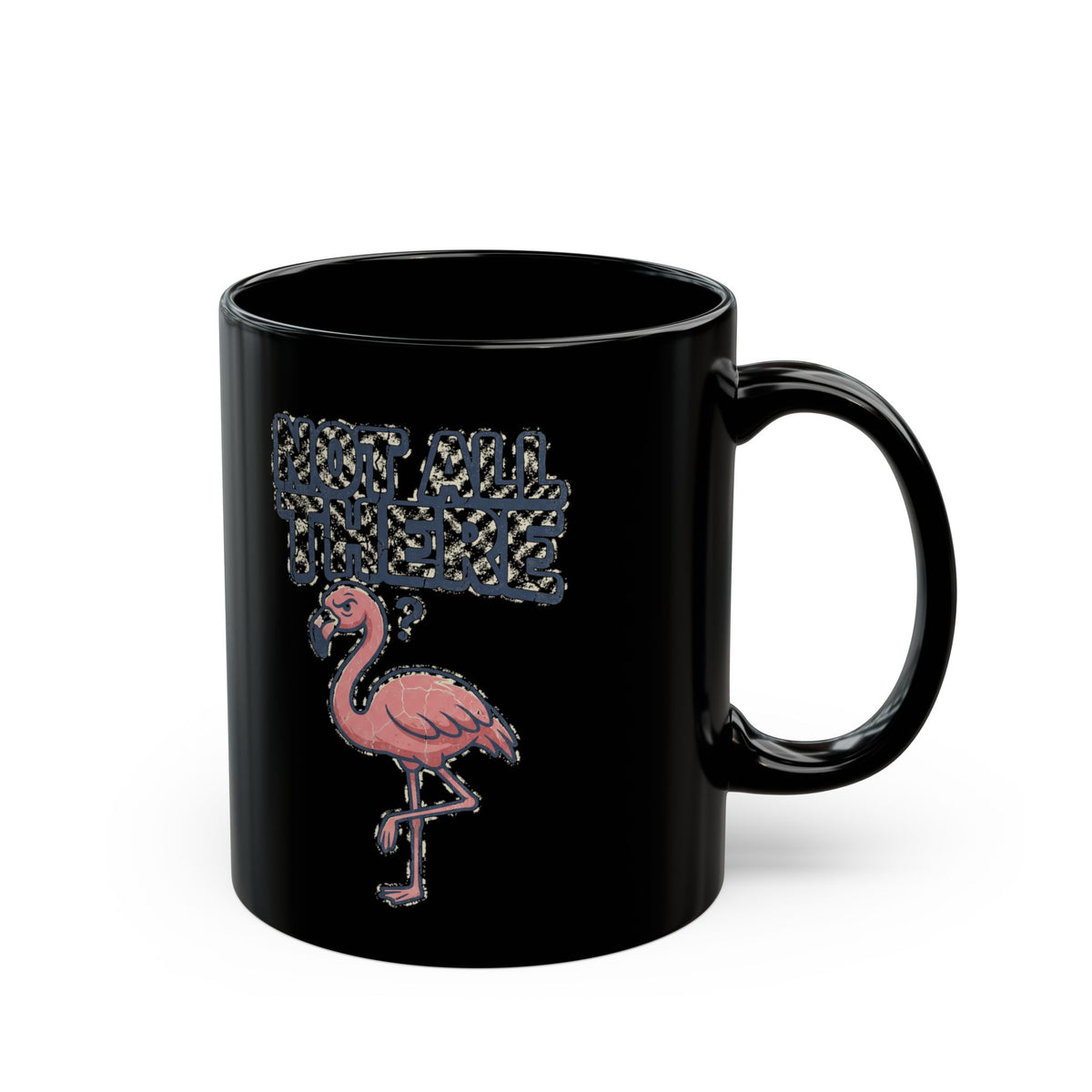 Funny Flamingo Coffee Mug — "But You Smell Like Smoke" Black Ceramic Mug