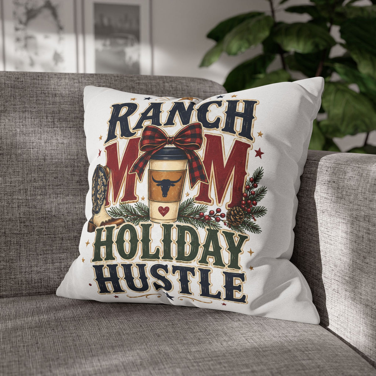 Ranch Mom Holiday Hustle Throw Pillowcase Modern Day Christmas