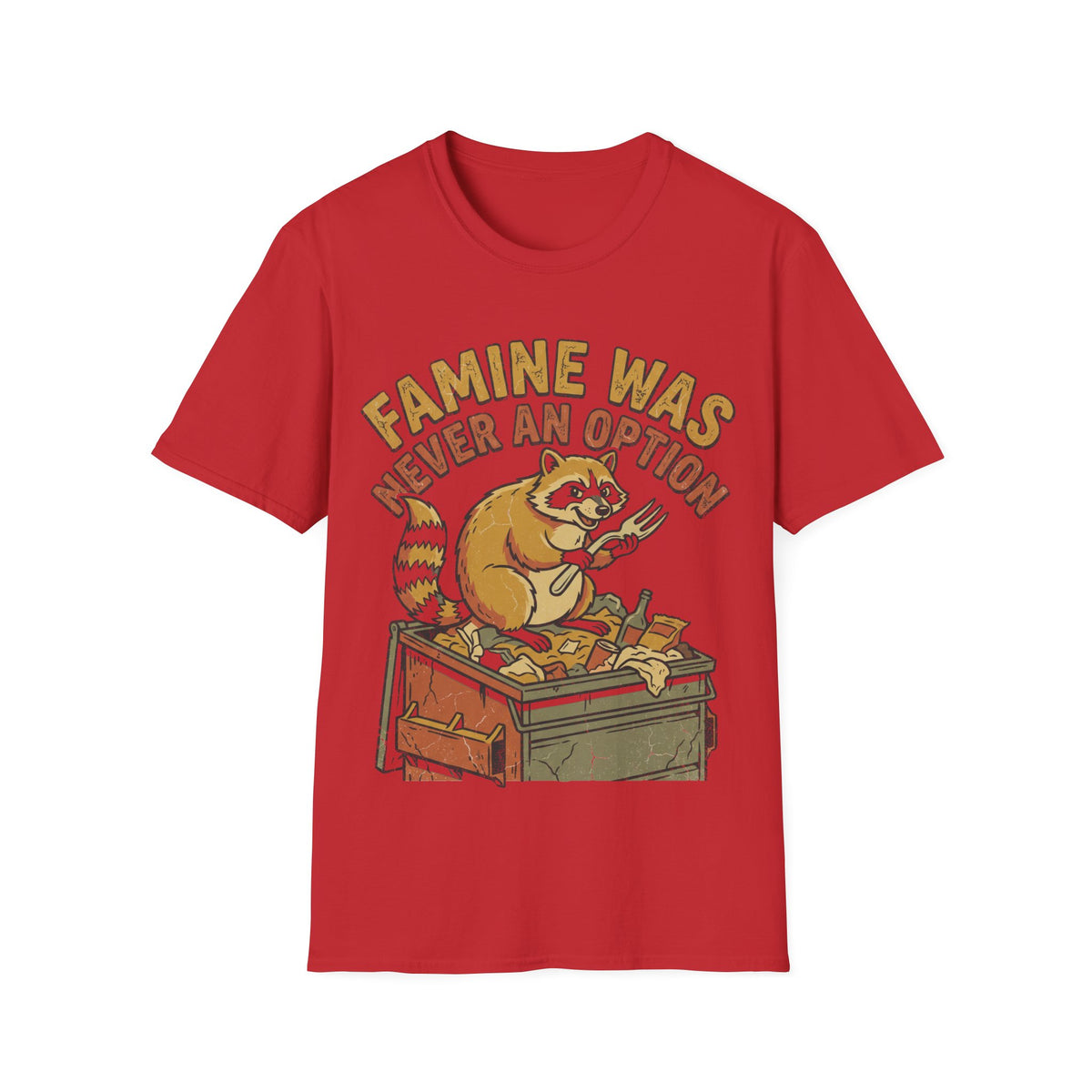 Funny Raccoon T‑Shirt — "Famine Was Never An Option" Retro Graphic Tee - Trending Now - September 2026