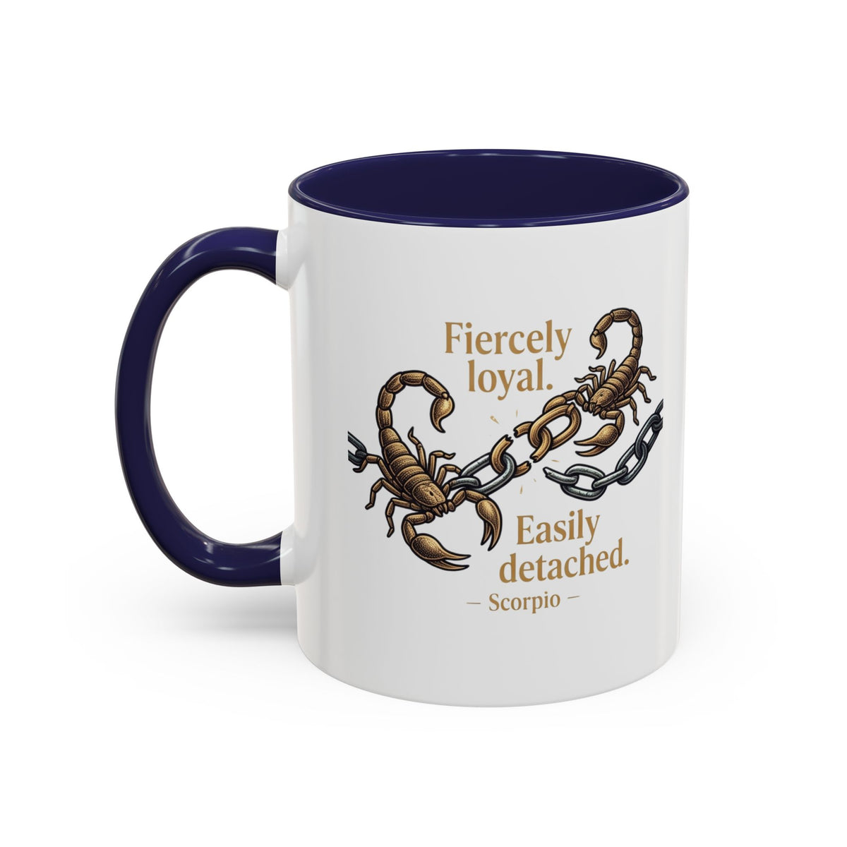 Scorpio Mug — "Fiercely Loyal. Easily Detached." Zodiac Coffee Cup
