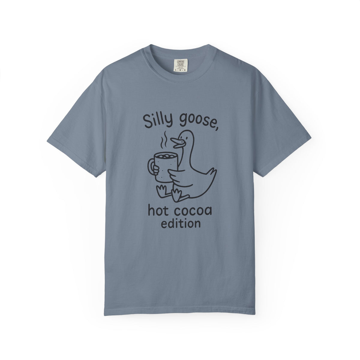 Silly Goose Hot Cocoa Edition T-Shirt - Trending Now - October 2026