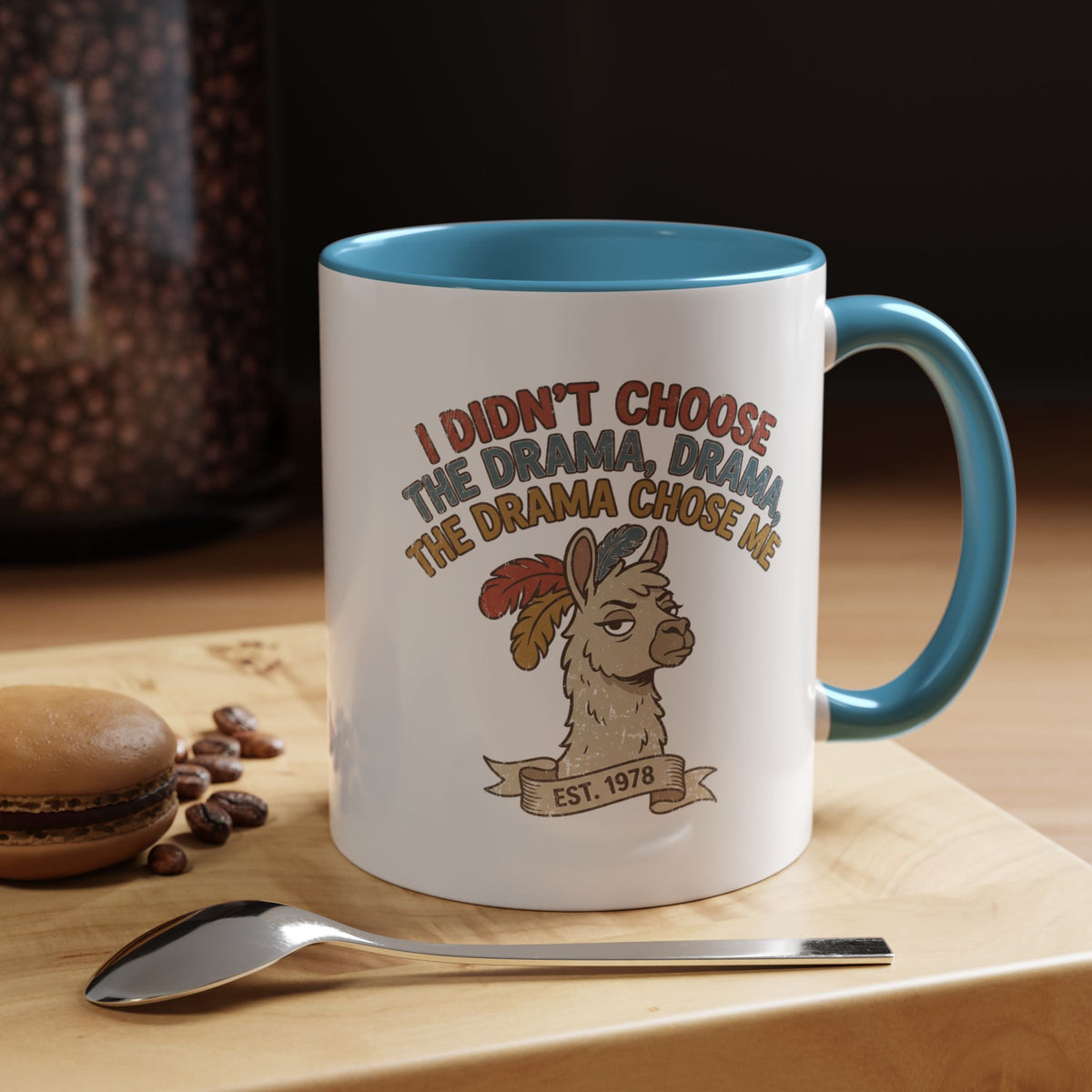 Funny And Witty "The Drama Chose Me" Accent Coffee Mug (11, 15oz)