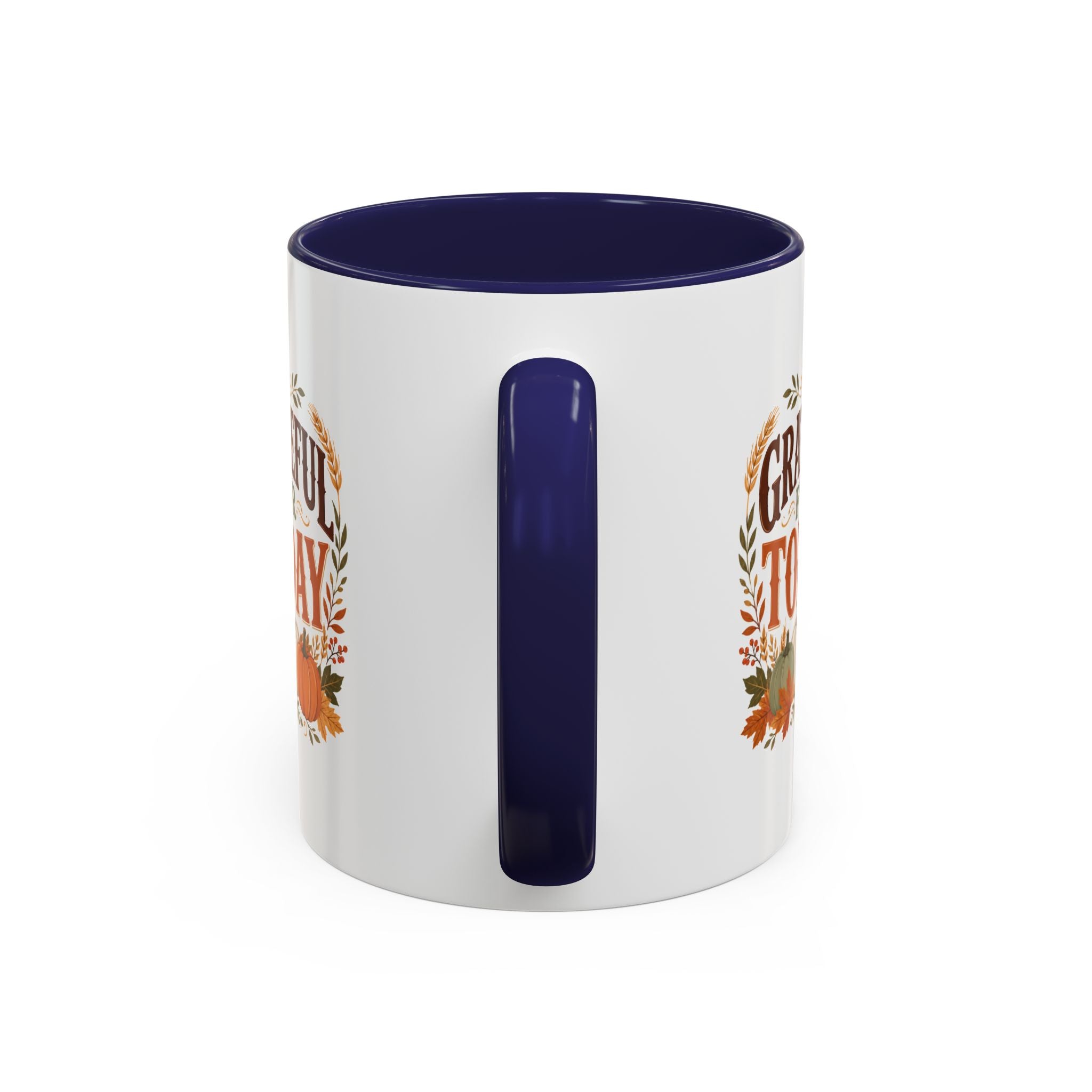 Thanksgiving Mug Grateful For Today Coffee Mug — Thanksgiving Pumpkin Fall Ceramic Accent Mug