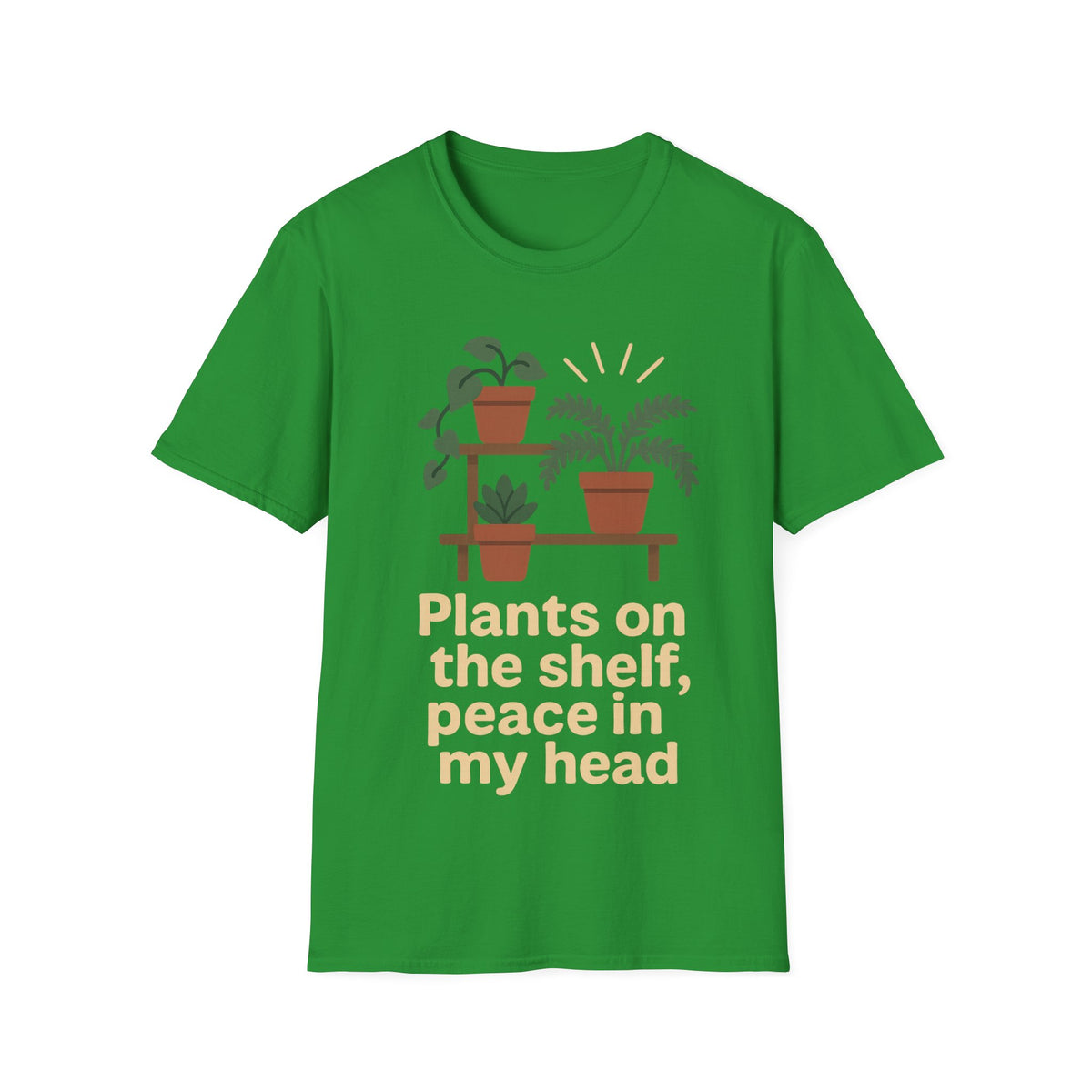 Plant Lover T‑Shirt — “Plants on the shelf, peace in my head” Graphic Tee - Trending Now - September 2026