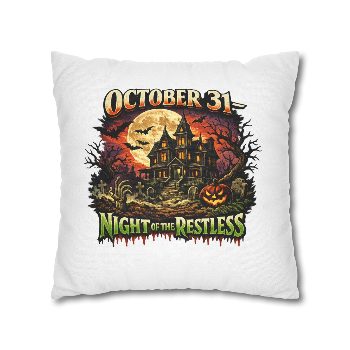 Halloween Pillowcase - "October 31 Night of the Restless" Haunted House Decorative Square Pillow Cover