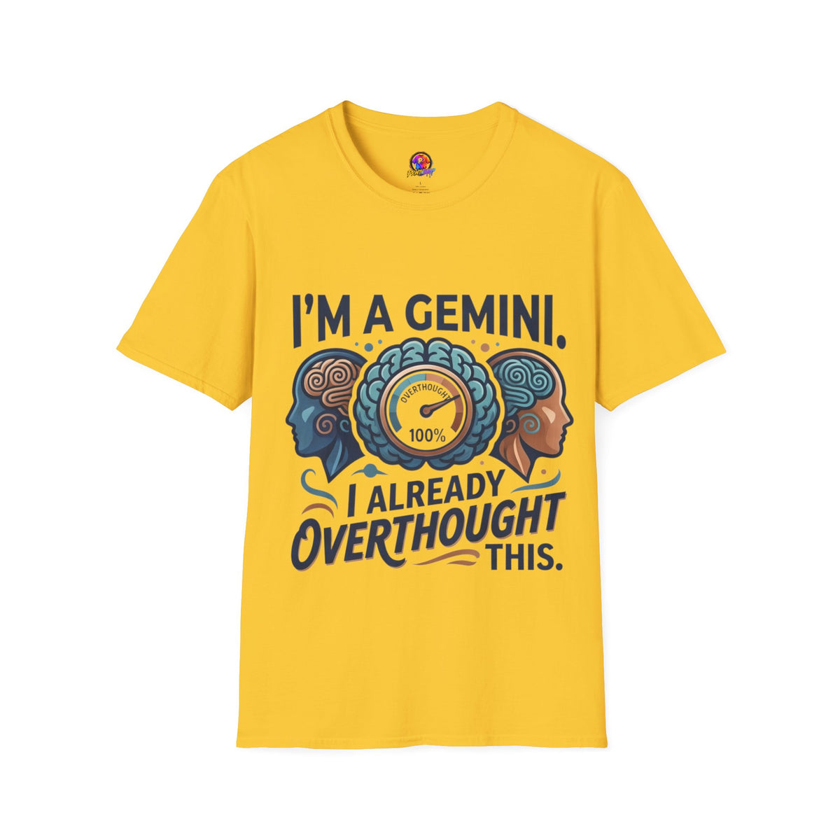 I’m A Gemini T-Shirt – “I Already Overthought It” Zodiac Tee