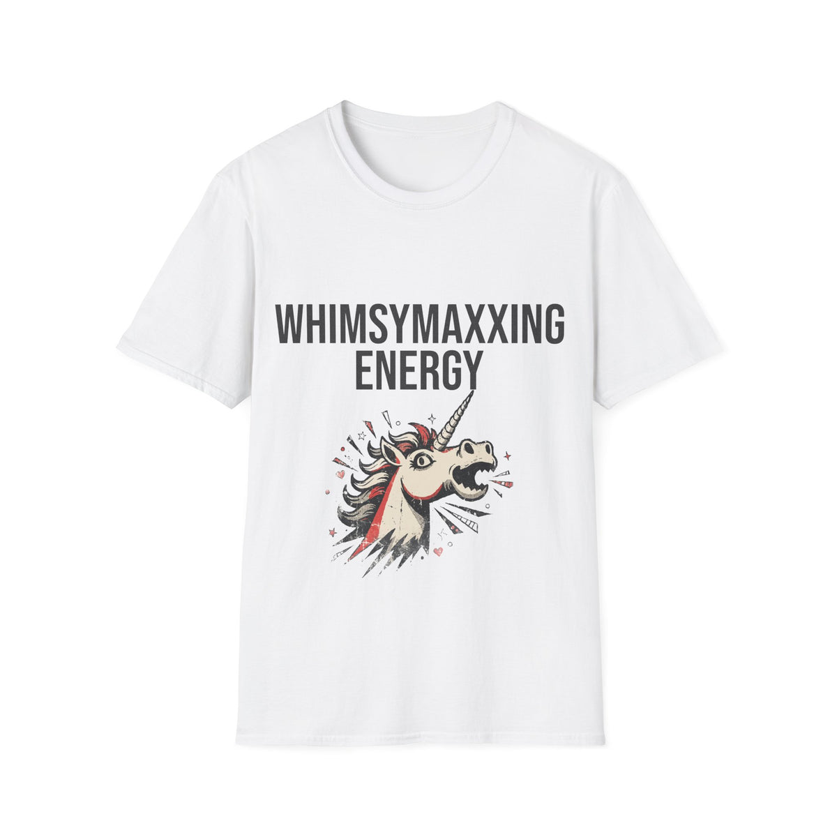 "Whimsymaxxing Energy" Crazy Unicorn Graphic Tee - Funny Ironic Meme Slogan White T-Shirt - Trending Now - September 2026