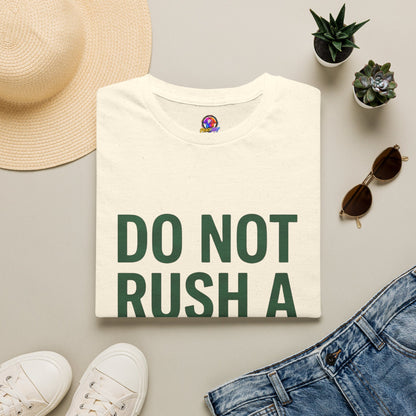 Do Not Rush a Taurus T‑Shirt — Funny Zodiac Astrology Tee