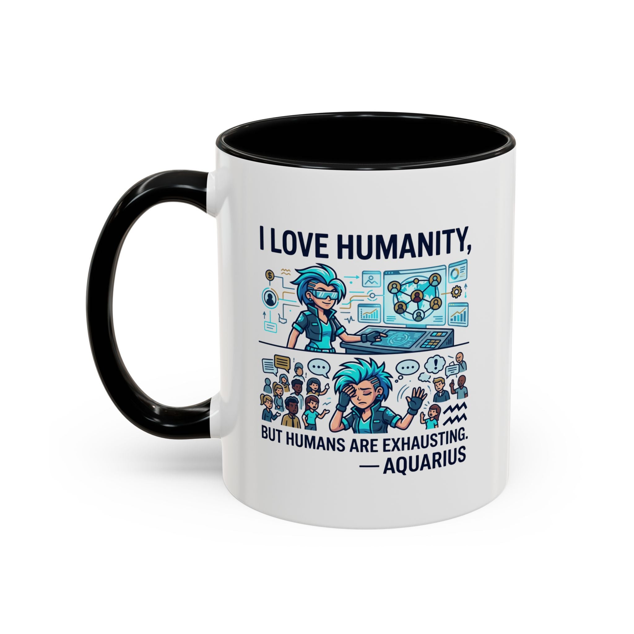 Aquarius Zodiac Coffee Mug — "I Love Humanity, But Humans Are Exhausting" Accent Mug