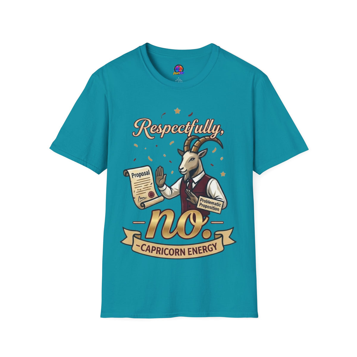 T-Shirt — "Respectfully, No" Capricorn Goat Proposal Funny Zodiac Tee