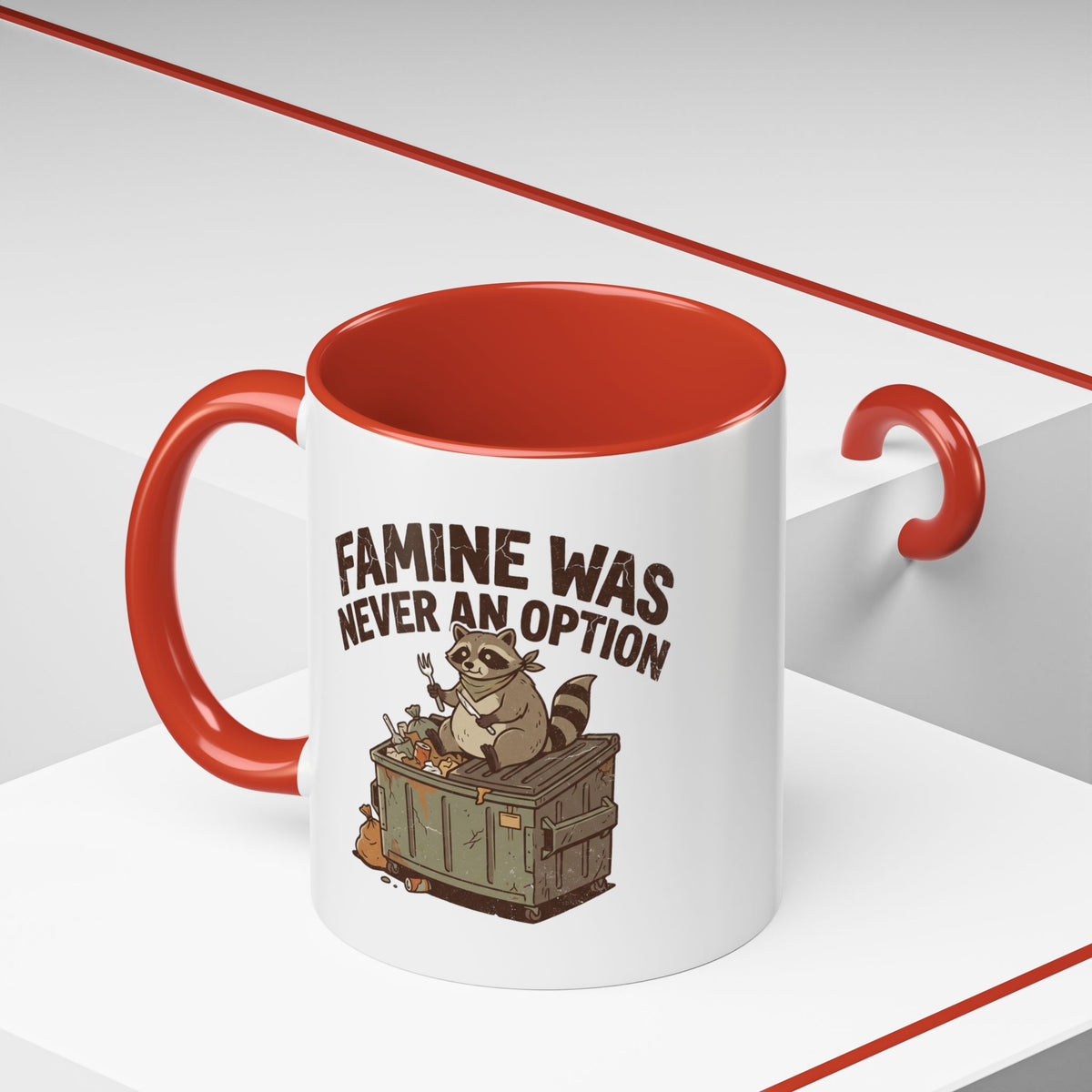 Funny And Witty "Famine Was Never An Option" Accent Coffee Mug (11, 15oz)