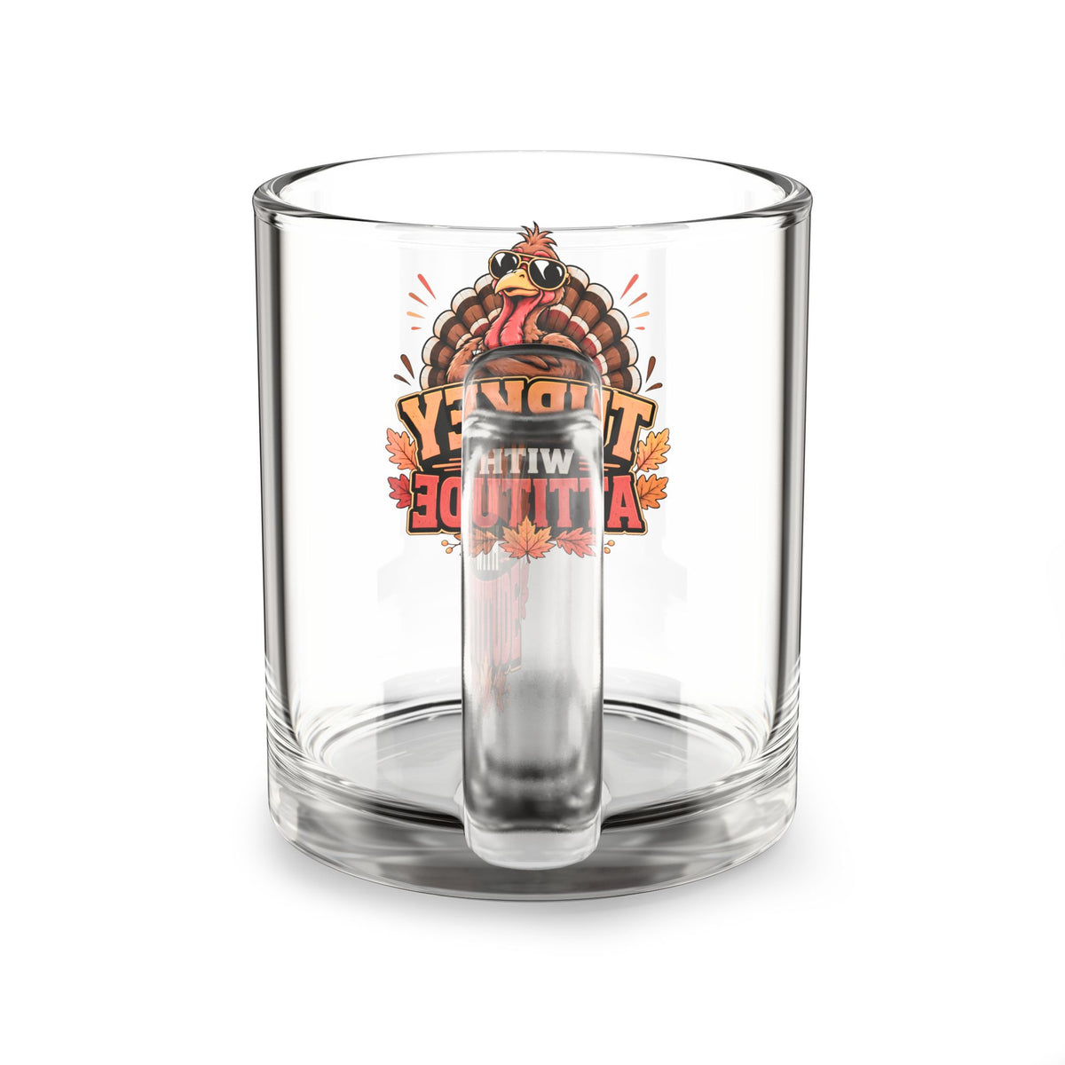 Glass Mug — 'Turkey With Attitude' Thanksgiving Coffee Mug, 10oz