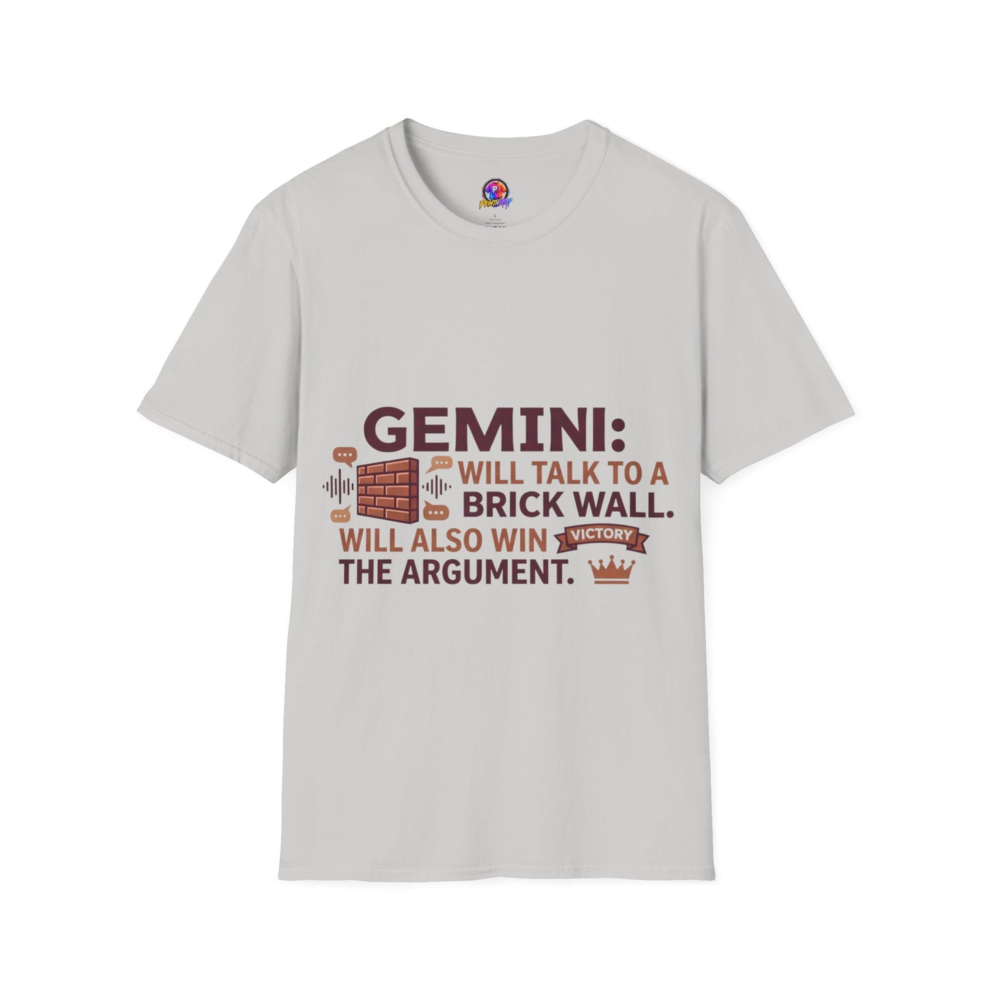 Gemini T-Shirt — "Gemini: Will Talk to a Brick Wall, Will Also Win the Argument" Astrological Tee