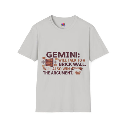 Gemini T-Shirt — "Gemini: Will Talk to a Brick Wall, Will Also Win the Argument" Astrological Tee
