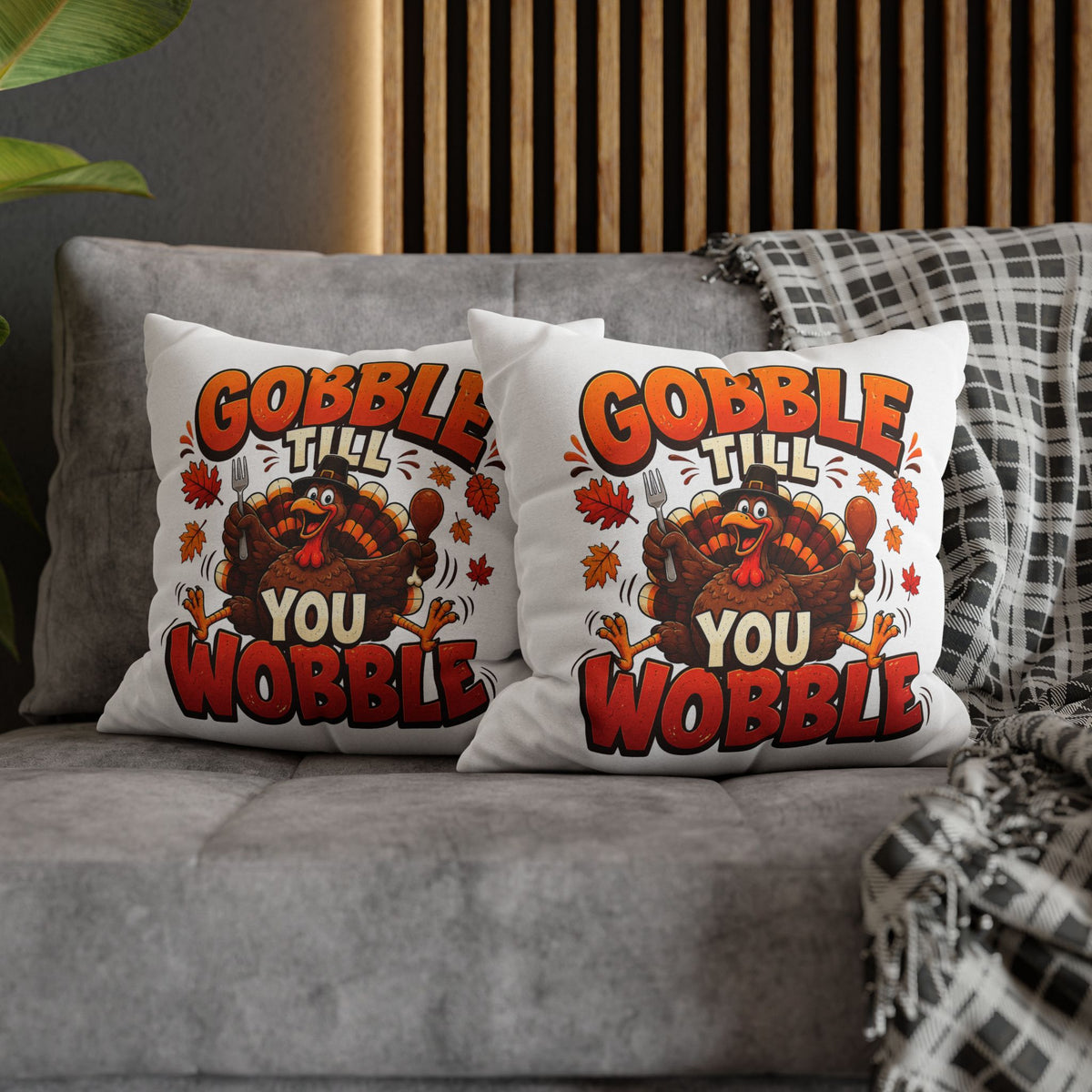 Thanksgiving Throw Pillowcase — "Gobble Till You Wobble" Turkey Pillowcase