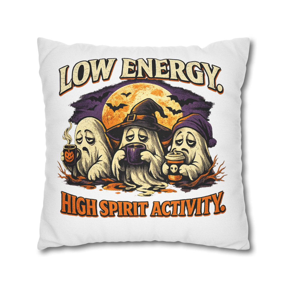 Halloween Pillowcase - "Low Energy, High Spirit Activity" Decorative Throw Pillow