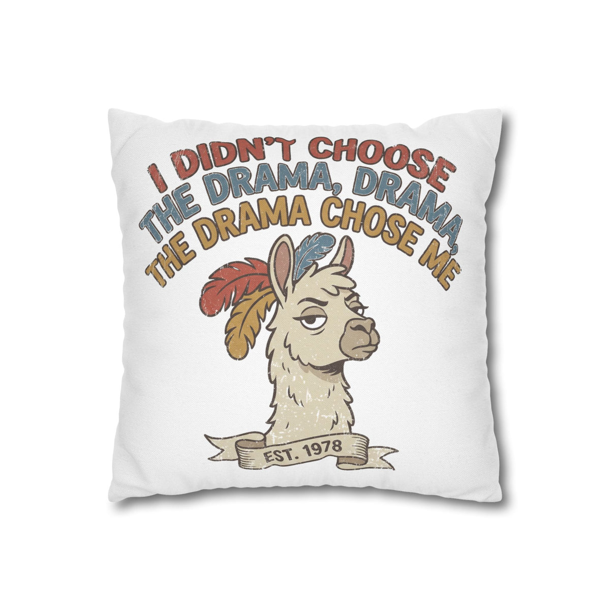 Llama Drama Pillowcase – Funny "I Didn't Choose the Drama, Drama Chose Me" Decorative Cushion Cover