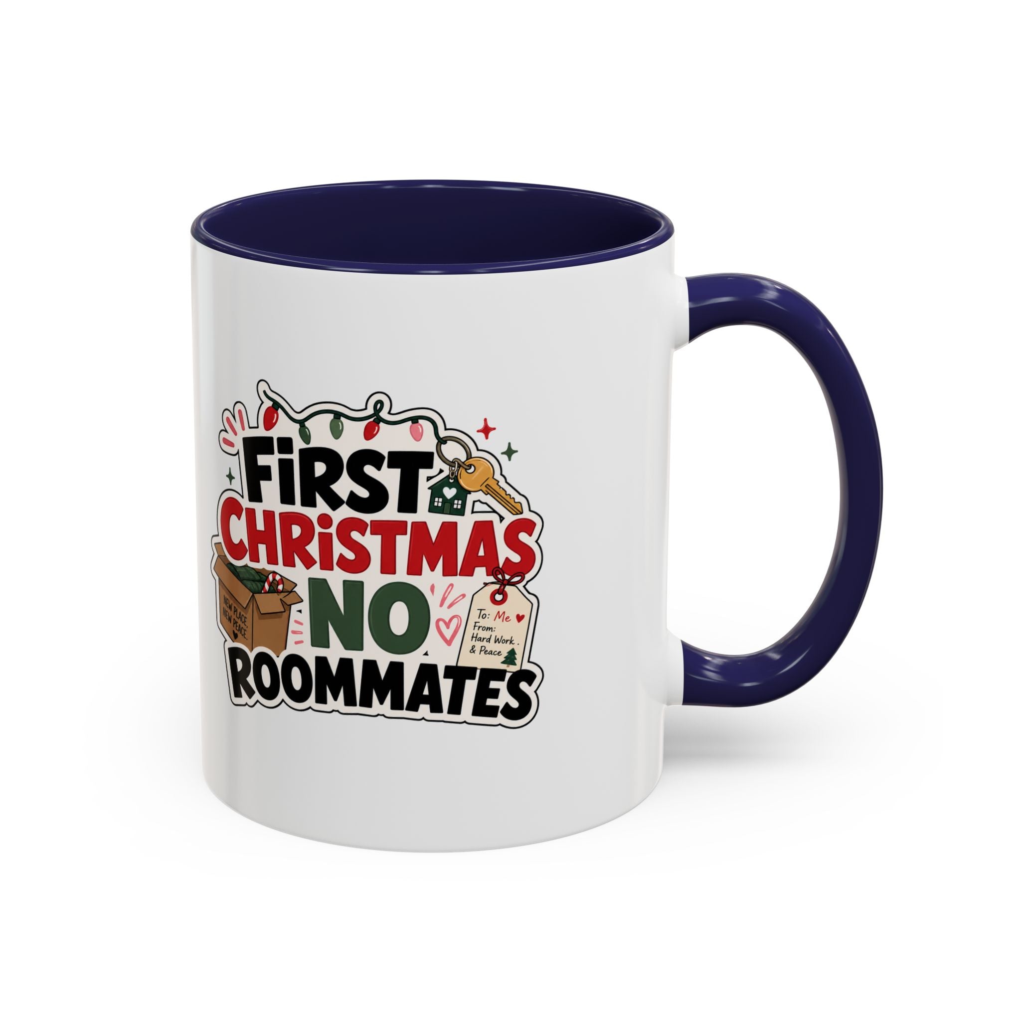 Modern Day Christmas First Christmas No Roommates Accent Coffee Mug — Funny Holiday Gift for New Homeowners & Dorm Residents