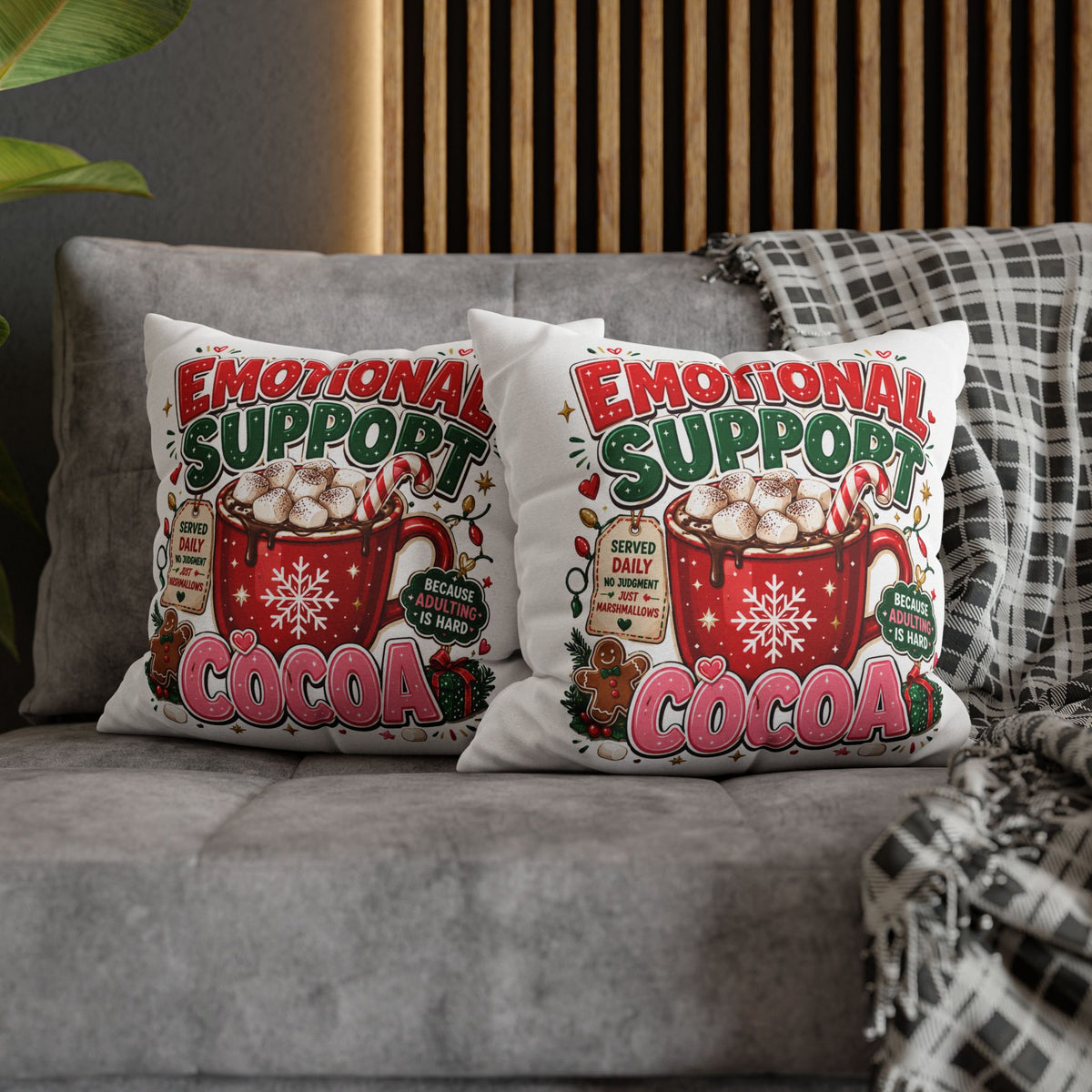 Emotional Support Cocoa Pillowcase —  Modern Day Christmas  Festive Hot Chocolate Throw Pillow Cover