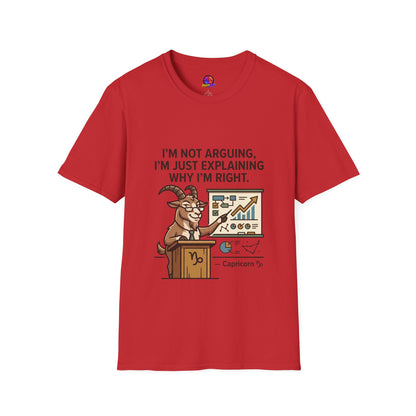Capricorn T-Shirt "I’m Not Arguing, I’m Just Explaining Why I’m Right"