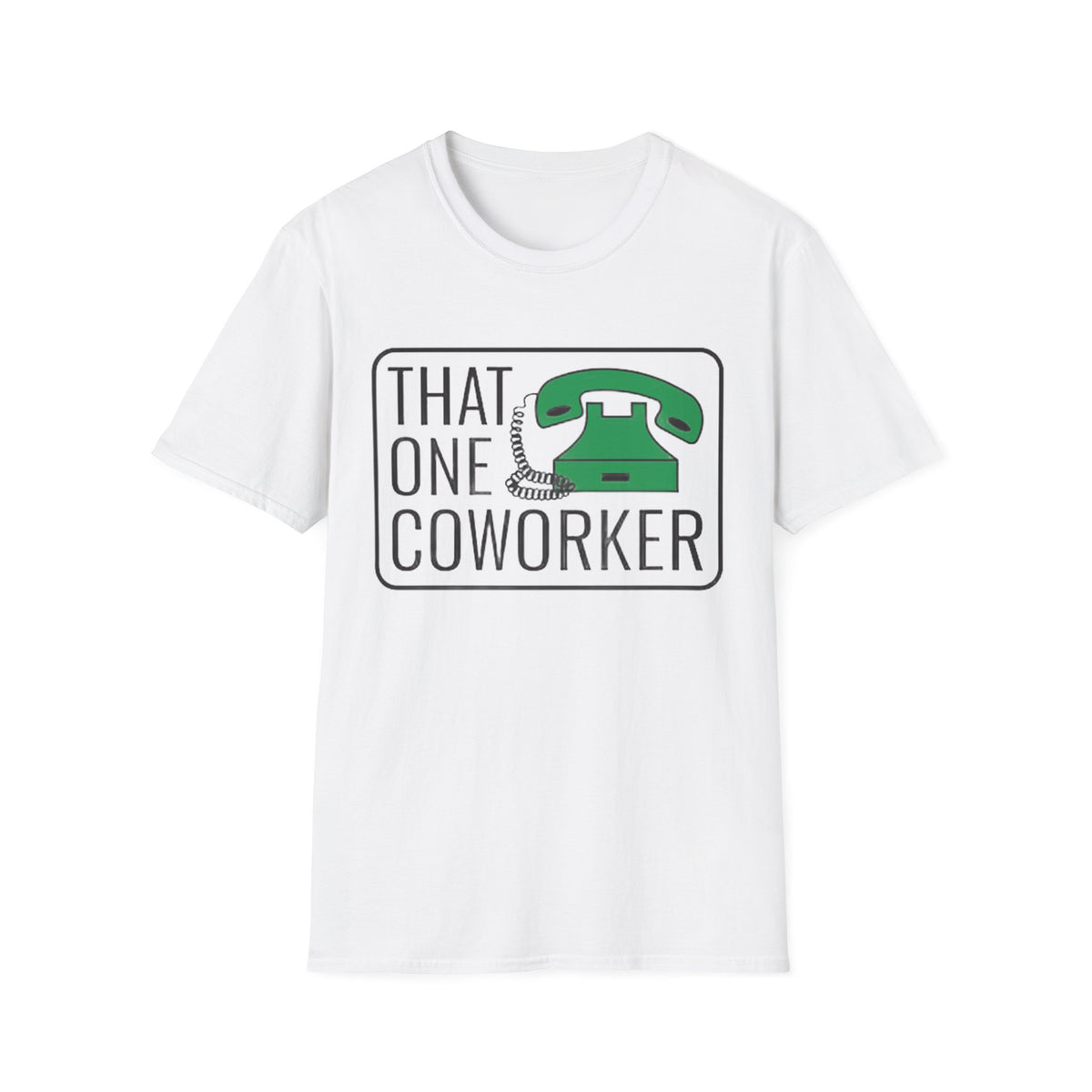 That One Coworker T-Shirt — Funny Retro Phone Office Tee - Trending Now - August 2026