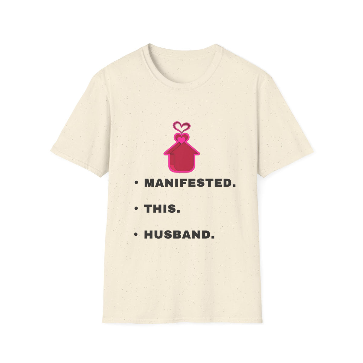 Manifested This Husband T-Shirt — Funny Bridal / Bachelorette Tee - Trending Now - September 2026