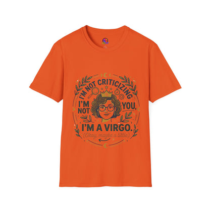 Virgo Zodiac T-Shirt — “I’m Not Criticizing, I’m a Virgo (Okay, Maybe a Little)”