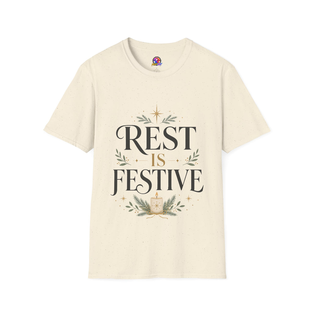 Rest Is Festive T-Shirt — Holiday Cozy Graphic Tee