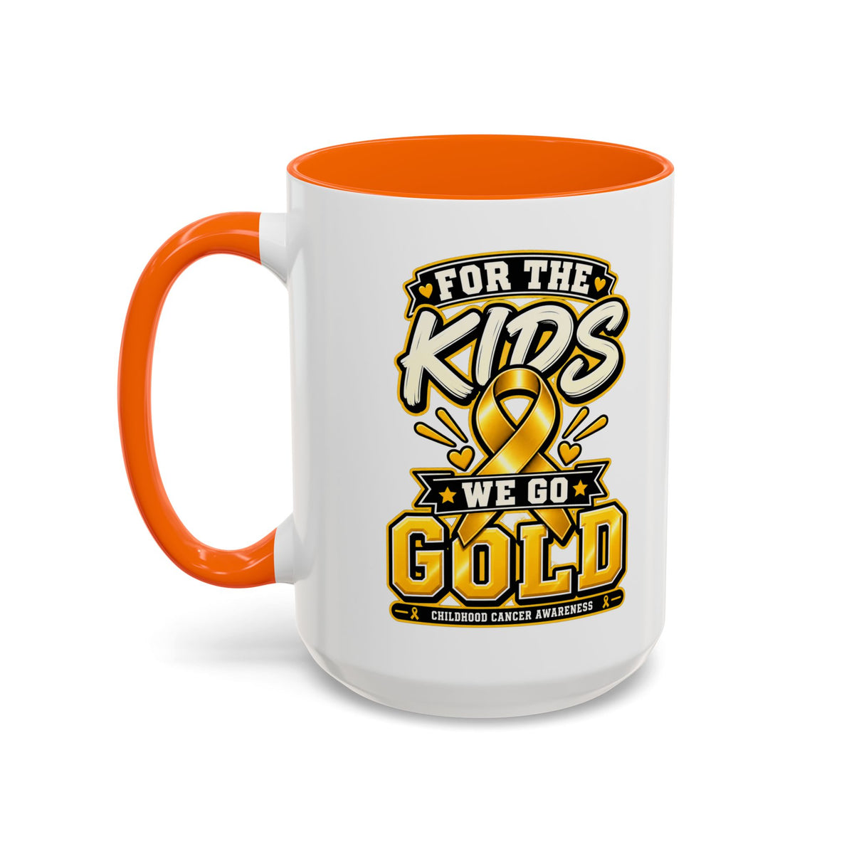 For The Kids We Go Gold Accent Coffee Mug — Childhood Cancer Awareness 11/15oz