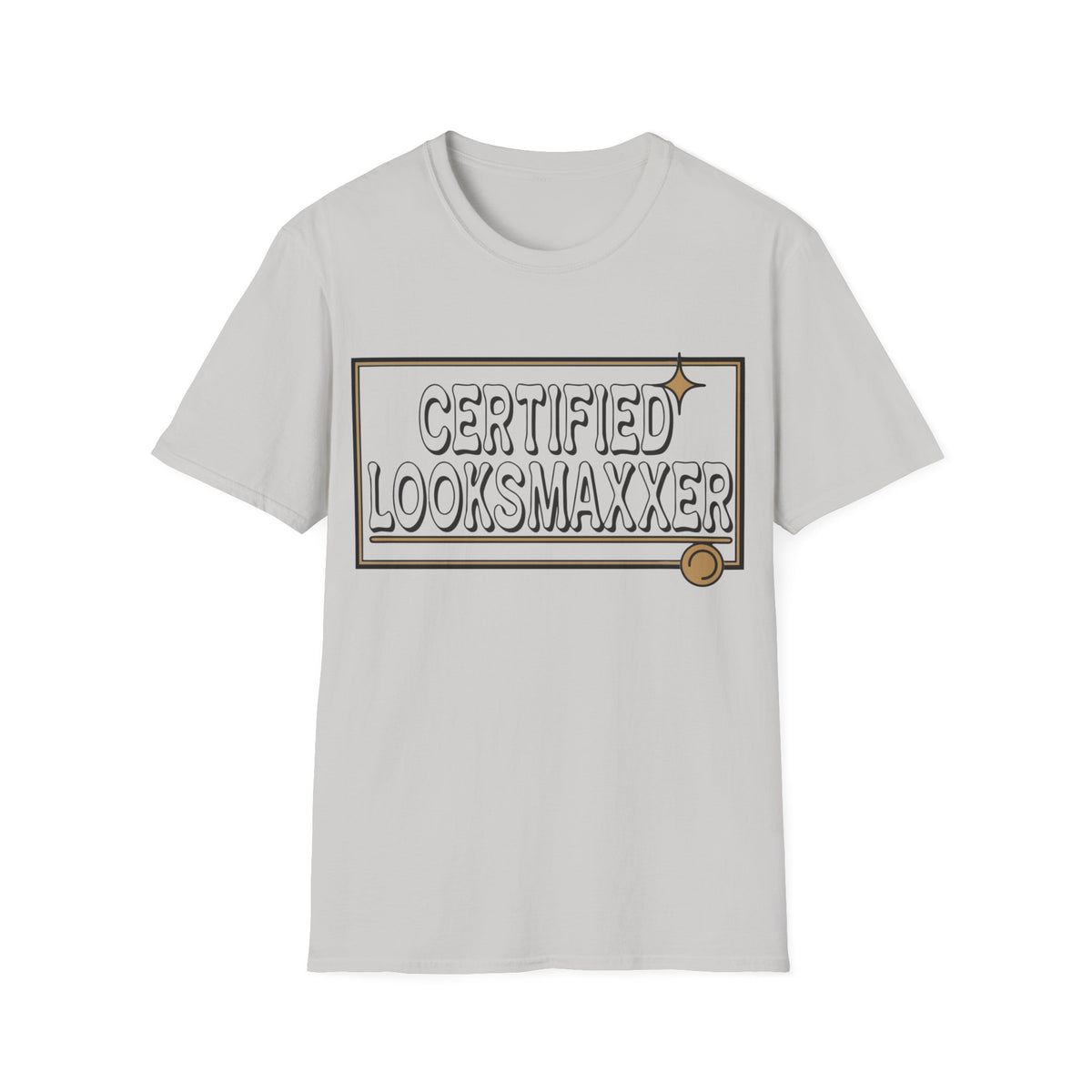 Certified Looksmaxxer T-Shirt — Funny Aesthetic Confidence Tee - Trending Now - August 2026