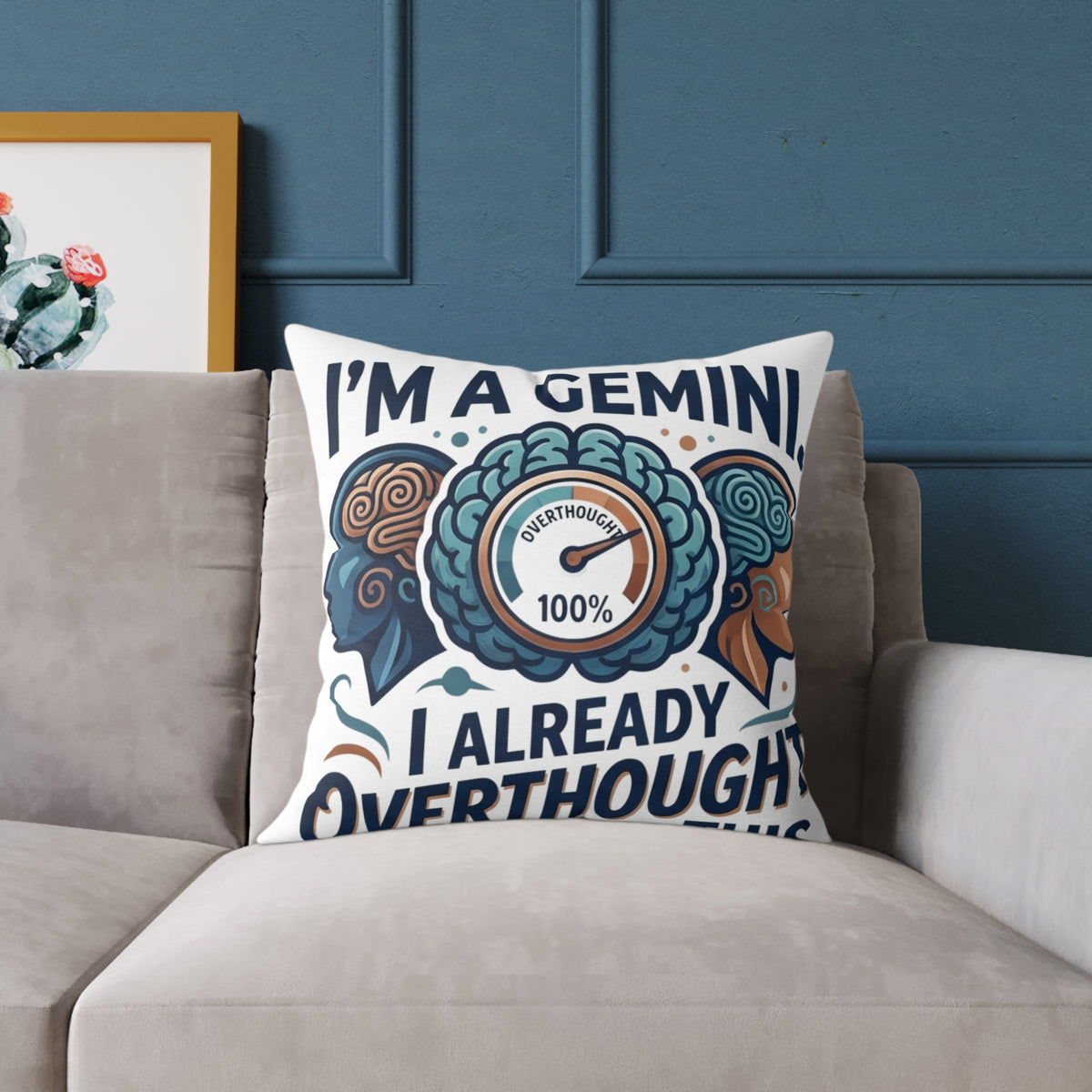 Gemini Zodiac I'm A Gemini, I Already Overthought This Square Poly Canvas Pillow