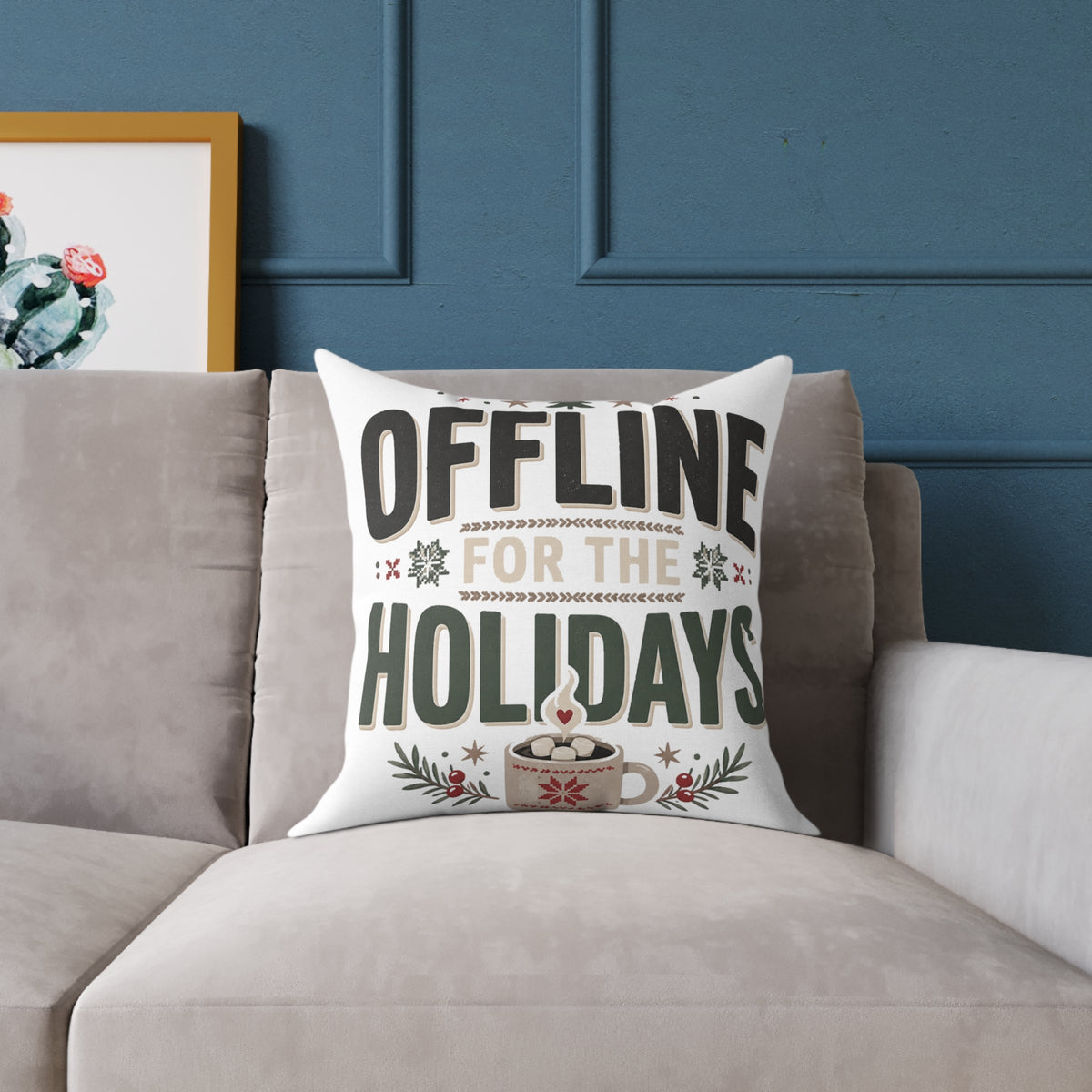 Christmas Offline for the Holidays Square Pillow — Cozy Christmas Decor Cushion