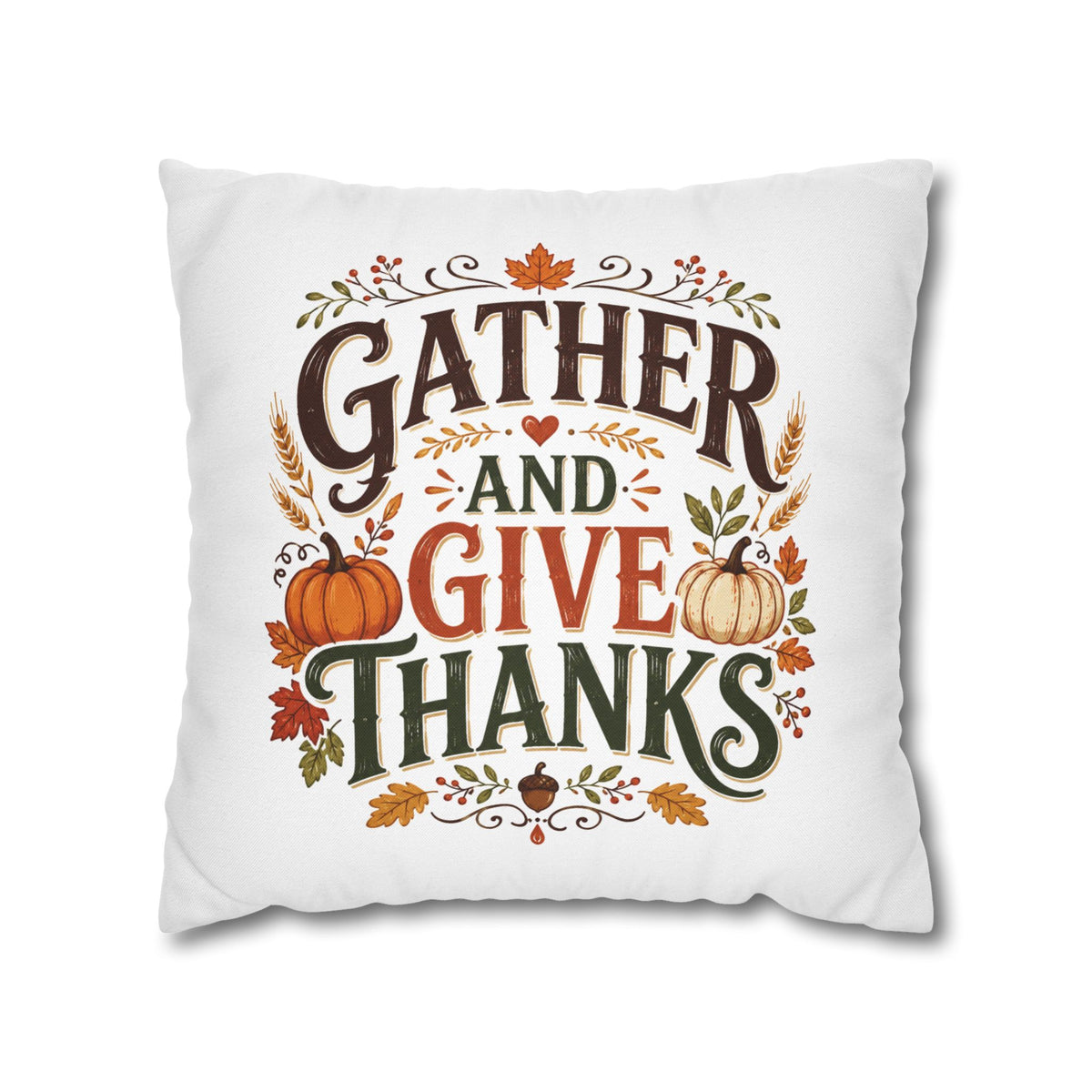 Thanksgiving Throw Pillow - "Gather and Give Thanks" Autumn Decorative Pillowcase