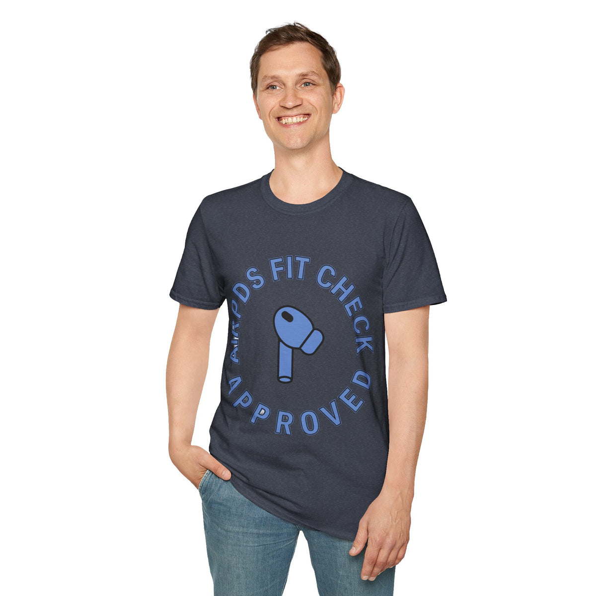 T‑Shirt — “AirPods Fit Check Approved” Graphic Tee - Trending Now - August 2026