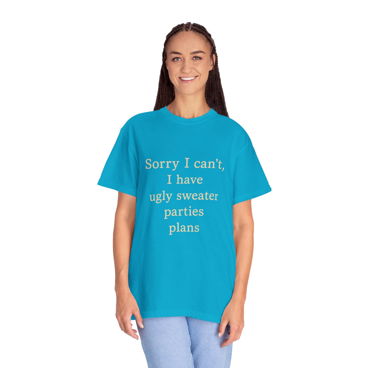 Funny Holiday Party Tee — "Sorry I can't, I have ugly sweater parties plans" T-Shirt - Trending Now - October 2026
