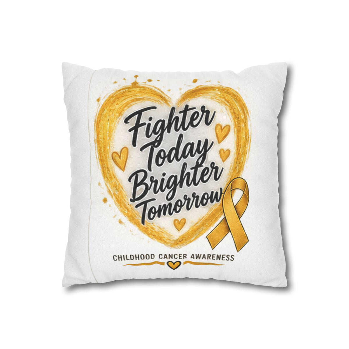 Childhood Cancer Awareness Pillowcase — "Fighter Today Brighter Tomorrow" Gold Ribbon