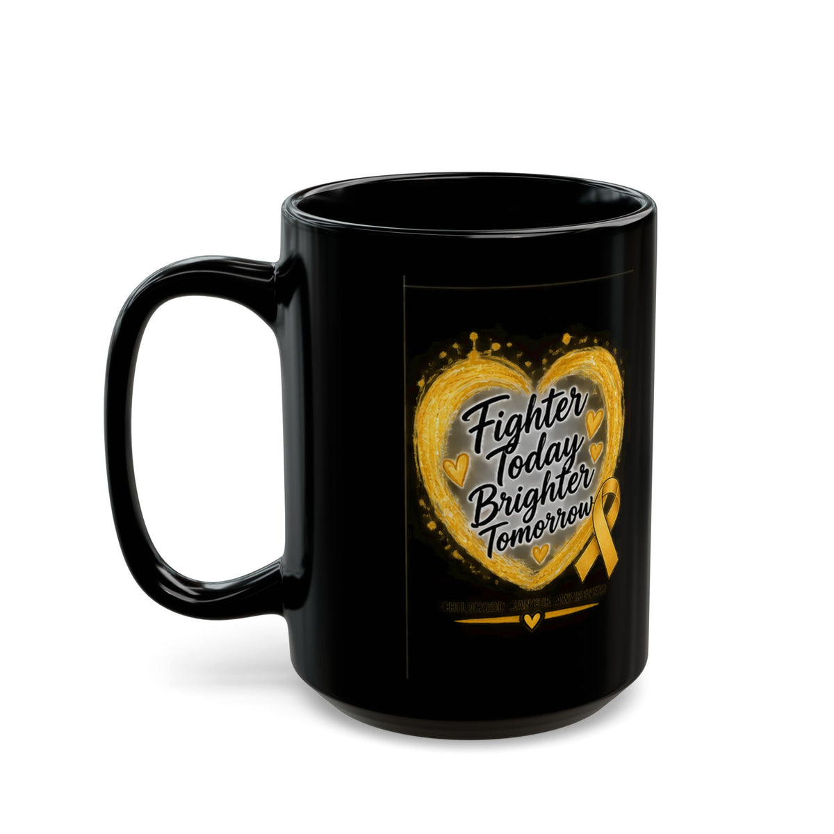 Childhood Cancer Awareness Ribbon Mug — “Fighter Today, Brighter Tomorrow” Black Coffee Mug
