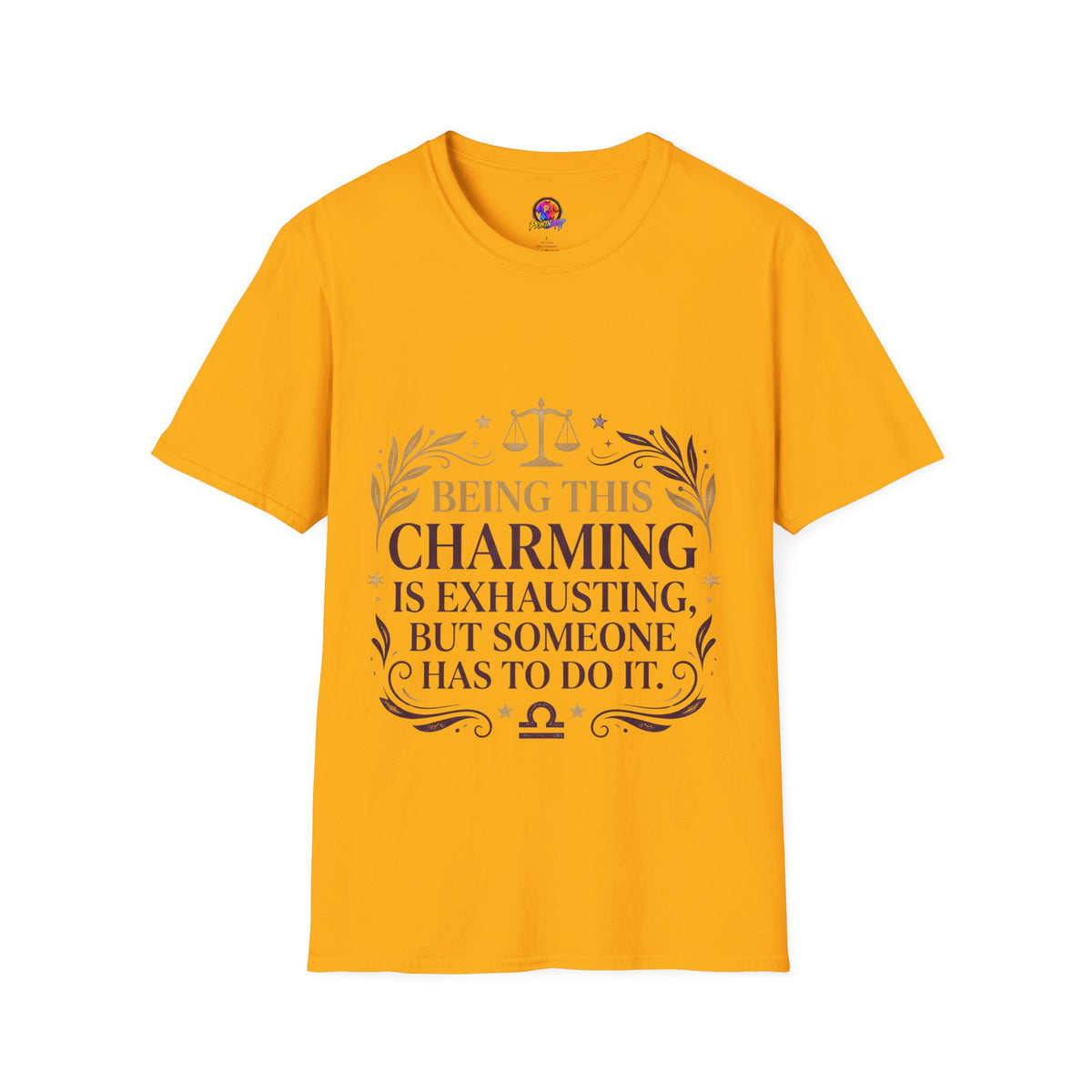 Being This Charming Libra T-Shirt – 'Being This Charming Is Exhausting' Zodiac Tee