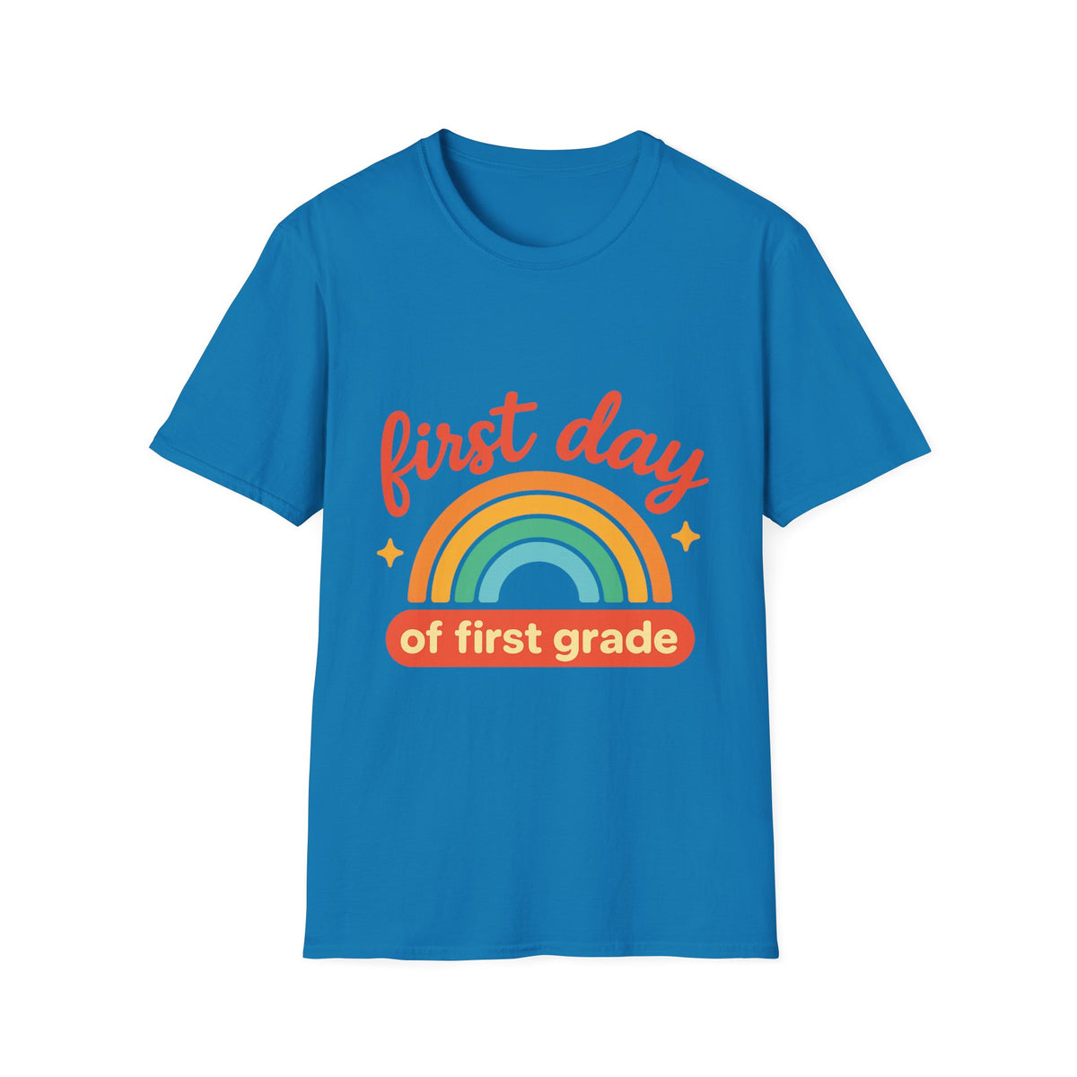 First Day T-Shirt — "First Day of First Grade" Rainbow Back-to-School Tee - Trending Now - August 2026