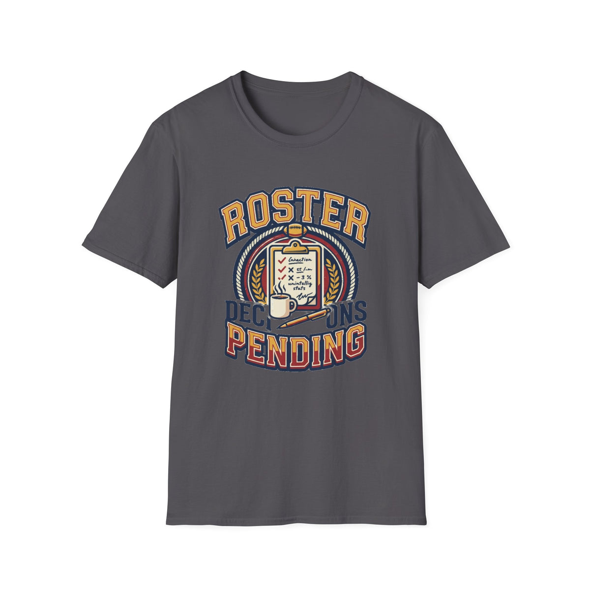 Roster Pending T‑Shirt — Funny Sports Team Tee for Players & Fans - Trending Now - August 2026