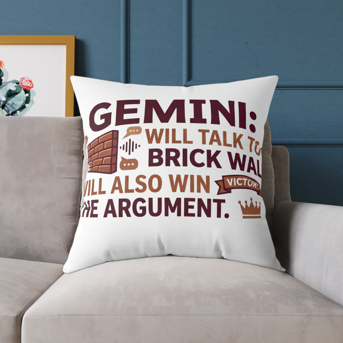 Gemini Zodiac Will Talk To A Brick Wall Will  Also Win The Argument Square Poly Canvas Pillow