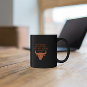Taurus Zodiac Mug — “I’m a Taurus. To Save Time, Let’s Just Assume I’m Right.”