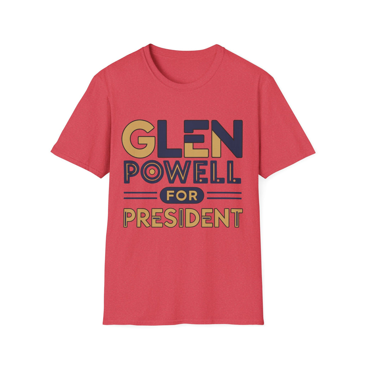 Glen Powell for President T‑Shirt - Trending Now - August 2026