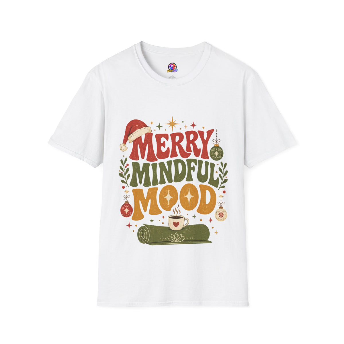 Merry Mindful Mood T-Shirt — Cozy Holiday Christmas Graphic Tee